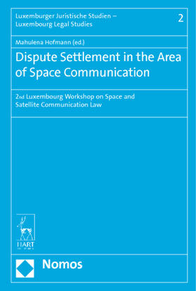 Hofmann |  Dispute Settlement in the Area of Space Communication | Buch |  Sack Fachmedien