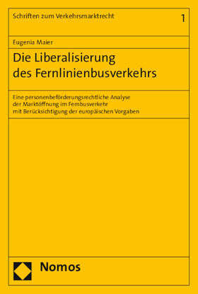 Maier |  Die Liberalisierung des Fernlinienbusverkehrs | Buch |  Sack Fachmedien