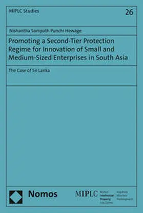 Punchi Hewage |  Promoting a Second-Tier Protection Regime for Innovation of Small and Medium-Sized Enterprises in South Asia | Buch |  Sack Fachmedien