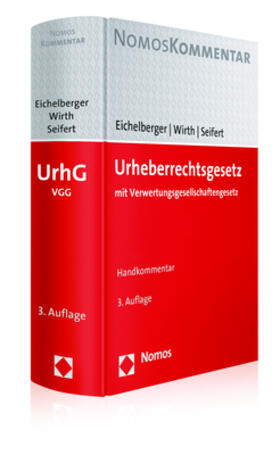 Eichelberger / Wirth / Seifert | Urheberrechtsgesetz: UrhG | Buch | 978-3-8487-1913-6 | sack.de