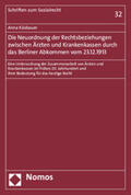 Käsbauer |  Käsbauer, A: Neuordnung der Rechtsbeziehungen zwischen Ärzte | Buch |  Sack Fachmedien