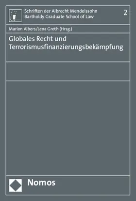 Albers / Groth |  Globales Recht und Terrorismusfinanzierungsbekämpfung | Buch |  Sack Fachmedien