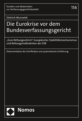 Murswiek | Die Eurokrise vor dem Bundesverfassungsgericht | Buch | 978-3-8487-1964-8 | sack.de