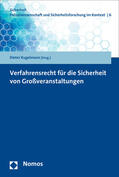 Kugelmann |  Verfahrensrecht für die Sicherheit von Großveranstaltungen | Buch |  Sack Fachmedien