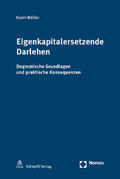 Müller |  Eigenkapitalersetzende Darlehen | Buch |  Sack Fachmedien