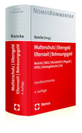Rancke |  Mutterschutz - Elterngeld - Elternzeit - Betreuungsgeld | Buch |  Sack Fachmedien
