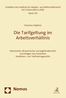 Höpfner |  Die Tarifgeltung im Arbeitsverhältnis | Buch |  Sack Fachmedien