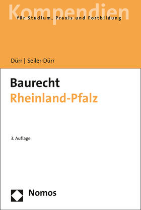 Seiler-Dürr / Dürr | Baurecht Rheinland-Pfalz | Buch | 978-3-8487-2022-4 | sack.de