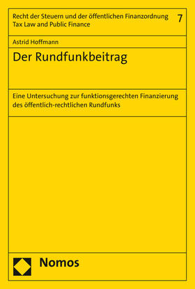 Hoffmann | Der Rundfunkbeitrag | Buch | 978-3-8487-2032-3 | sack.de