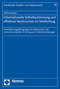 Buermeyer |  Informationelle Selbstbestimmung und effektiver Rechtsschutz im Strafvollzug | Buch |  Sack Fachmedien