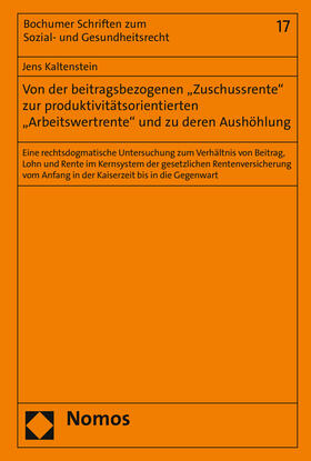 Kaltenstein | Von der beitragsbezogenen "Zuschussrente" zur produktivitätsorientierten "Arbeitswertrente" und zu deren Aushöhlung | Buch | sack.de