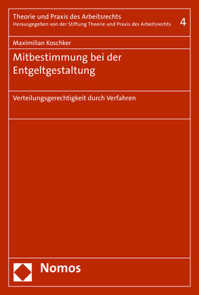 Koschker | Mitbestimmung bei der Entgeltgestaltung | Buch | 978-3-8487-2072-9 | sack.de