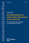 Reul |  Die Behandlung von Intercreditor Agreements in der Insolvenz | Buch |  Sack Fachmedien