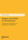 Leonhardt |  Religion und Politik im Christentum | Buch |  Sack Fachmedien