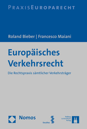 Bieber / Maiani | Bieber, R: Europäisches Verkehrsrecht | Buch | 978-3-8487-2116-0 | sack.de