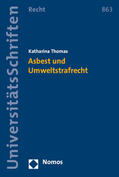 Thomas |  Asbest und Umweltstrafrecht | Buch |  Sack Fachmedien