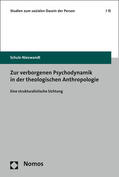 Schulz-Nieswandt |  Zur verborgenen Psychodynamik in der theologischen Anthropologie | Buch |  Sack Fachmedien