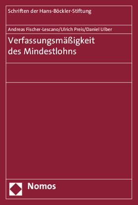 Fischer-Lescano / Preis / Ulber | Verfassungsmäßigkeit des Mindestlohns | Buch | 978-3-8487-2135-1 | sack.de