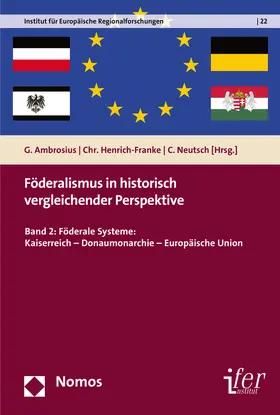 Ambrosius / Henrich-Franke / Neutsch |  Föderalismus in historisch vergleichender Perspektive | Buch |  Sack Fachmedien