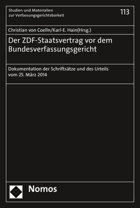 Coelln / Hain | ZDF-Staatsvertrag vor dem Bundesverfassungsgericht | Buch | 978-3-8487-2150-4 | sack.de