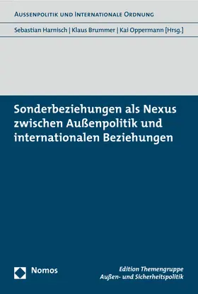 Harnisch / Brummer / Oppermann |  Sonderbeziehungen als Nexus zwischen Außenpolitik und internationalen Beziehungen | Buch |  Sack Fachmedien