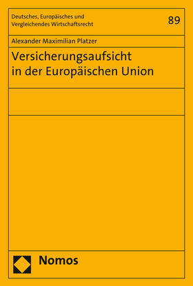 Platzer |  Platzer, A: Versicherungsaufsicht in der Europäischen Union | Buch |  Sack Fachmedien