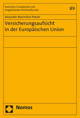 Platzer |  Versicherungsaufsicht in der Europäischen Union | Buch |  Sack Fachmedien