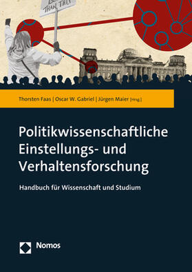 Faas / Gabriel / Maier | Politikwissenschaftliche Einstellungs-/Verhaltensforschung | Buch | 978-3-8487-2175-7 | sack.de