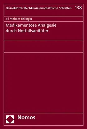 Tellioglu |  Medikamentöse Analgesie durch Notfallsanitäter | Buch |  Sack Fachmedien