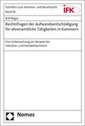 Röger |  Rechtsfragen der Aufwandsentschädigung für ehrenamtliche Tätigkeiten in Kammern | Buch |  Sack Fachmedien