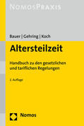 Bauer / Gehring / Koch |  Altersteilzeit | Buch |  Sack Fachmedien