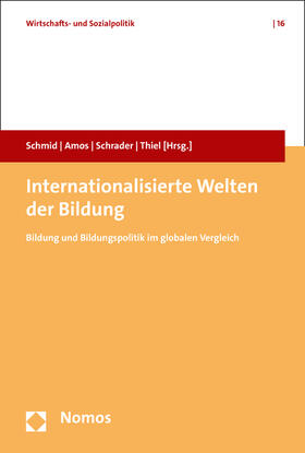 Schmid / Amos / Schrader |  Internationalisierte Welten der Bildung | Buch |  Sack Fachmedien