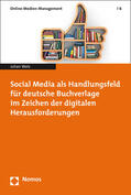 Walz |  Social Media als Handlungsfeld für deutsche Buchverlage im Zeichen der digitalen Herausforderungen | Buch |  Sack Fachmedien