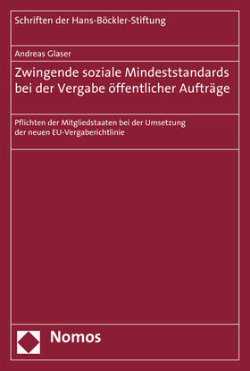 Glaser | Zwingende soziale Mindeststandards bei der Vergabe öffentlicher Aufträge | Buch | 978-3-8487-2241-9 | sack.de