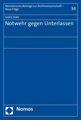 Stahl |  Stahl, A: Notwehr gegen Unterlassen | Buch |  Sack Fachmedien