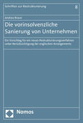Braun |  Braun, A: Die vorinsolvenzliche Sanierung von Unternehmen | Buch |  Sack Fachmedien
