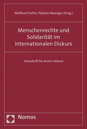 Kohte / Brandl, vormals Absenger |  Menschenrechte und Solidarität im internationalen Diskurs | Buch |  Sack Fachmedien