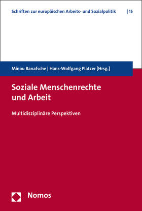Banafsche / Platzer | Soziale Menschenrechte und Arbeit | Buch | 978-3-8487-2279-2 | sack.de