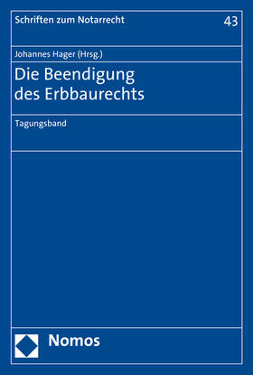 Hager | Die Beendigung des Erbbaurechts | Buch | 978-3-8487-2284-6 | sack.de