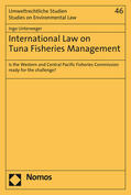 Unterweger |  Unterweger, I: International Law on Tuna Fisheries Managemen | Buch |  Sack Fachmedien