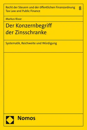 Risse |  Der Konzernbegriff der Zinsschranke | Buch |  Sack Fachmedien