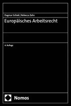 Schiek / Zahn |  Europäisches Arbeitsrecht | Buch |  Sack Fachmedien