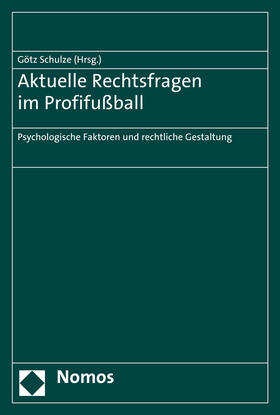 Schulze |  Aktuelle Rechtsfragen im Profifußball | Buch |  Sack Fachmedien