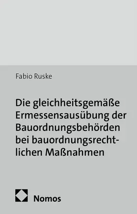 Ruske |  Ruske, F: Die gleichheitsgemäße Ermessensausübung | Buch |  Sack Fachmedien