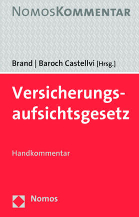 Brand / Baroch Castellvi | Versicherungsaufsichtsgesetz: VAG | Buch | 978-3-8487-2368-3 | sack.de