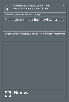 Brockmann / Pilniok / Trute |  Promovieren in der Rechtswissenschaft | Buch |  Sack Fachmedien