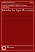 Schulz |  Schulz, D: Krise des Republikanismus | Buch |  Sack Fachmedien