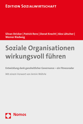 Stricker / Renz / Knecht |  Soziale Organisationen wirkungsvoll führen | Buch |  Sack Fachmedien