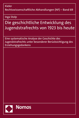 Stolp | Die geschichtliche Entwicklung des Jugendstrafrechts von 1923 bis heute | Buch | 978-3-8487-2398-0 | sack.de