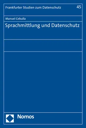 Cebulla |  Sprachmittlung und Datenschutz | Buch |  Sack Fachmedien